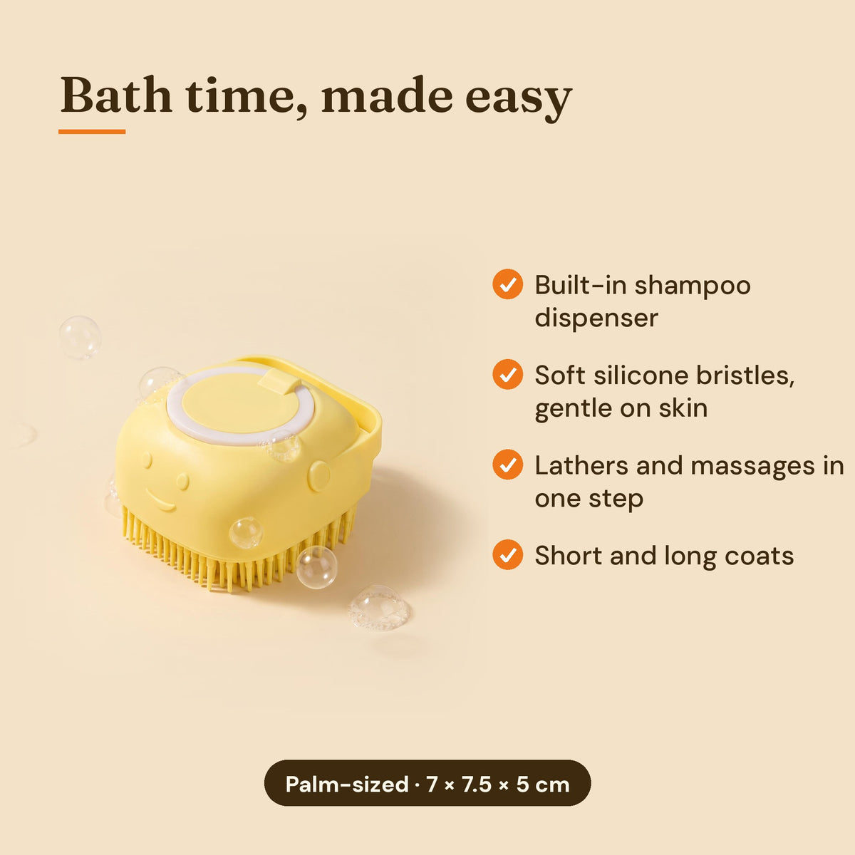 Bath brush features and size: 7 x 7.5 x 5 cm